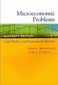 Microeconomic Problems: Case Studies and Exercises for Review: For Microeconomics: Theory and Applications, Eleventh Edition (Paperback, 11)