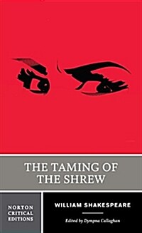 The Taming of the Shrew: A Norton Critical Edition (Paperback)