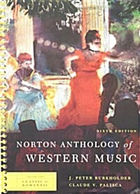 [중고] Norton Anthology of Western Music (Sixth Edition) (Vol. 2: Classic to Romantic) (Paperback, 6th, Spiral)