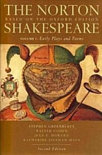 The Norton Shakespeare: Early Plays and Poems, Volume 1: Based on the Oxford Edition (Paperback, 2)