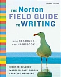 The Norton Field Guide to Writing with Readings and Handbook (Paperback, 2nd)