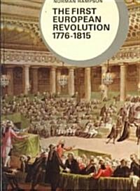 The First European Revolution, 1776-1815 (Paperback, Revised)