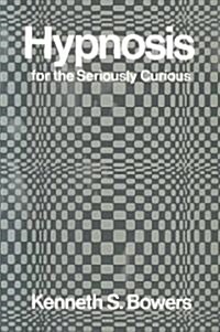 Hypnosis for the Seriously Curious (Paperback)