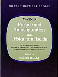 Prelude and Transfiguration from Tristan and Isolde (Paperback)