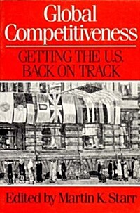 [중고] Global Competitiveness: Getting the U.S. Back on Track (Paperback)