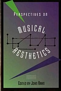 Perspectives on Musical Aesthetics (Paperback)