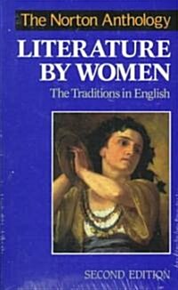 The Norton Anthology of Literature by Women (Paperback, 2nd, Subsequent)