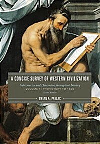 A Concise Survey of Western Civilization: Supremacies and Diversities Throughout History (Paperback, 2)