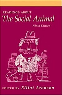 Readings about the Social Animal, Ninth Edition (Paperback, Ninth Edition)