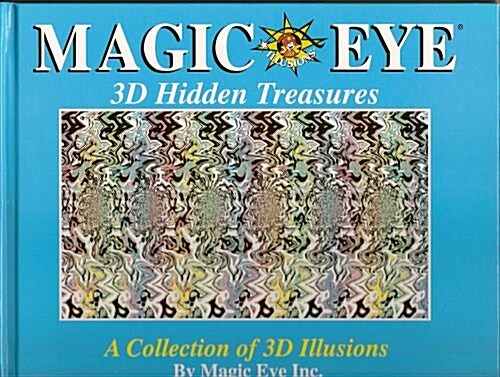 Magic Eye 3D Hidden Treasures (Hardcover, First Edition)
