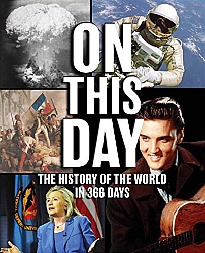 On This Day : The History of the World in 366 Days (Paperback)