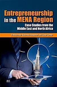 Entrepreneurship in the Arab World: Ten Case Studies (Hardcover)