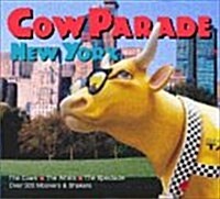 CowParade New York (Hardcover, First Printing.)