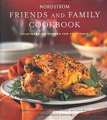 Nordstrom Friends and Family Cookbook (Hardcover, First Printing)