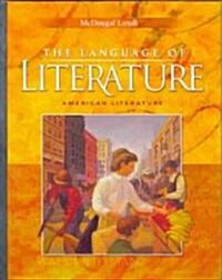McDougal Littell Language of Literature: Student Edition Grade 11 2000 (Hardcover)