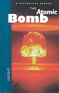 Nextext Historical Readers: Student Reader the Atomic Bomb (Hardcover)