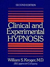 Clinical and Experimental Hypnosis in Medicine, Dentistry, and Psychology (Hardcover, 2nd)