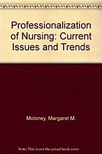 Professionalization of Nursing (Paperback)
