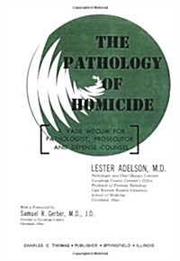 The Pathology of Homicide (Hardcover)
