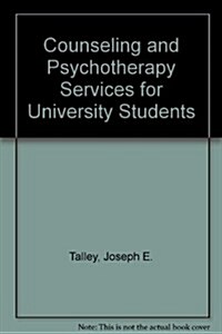 Counseling and Psychotherapy Services for University Students (Hardcover)
