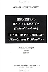Ligament and Tendon Relaxation (Hardcover, 3rd)