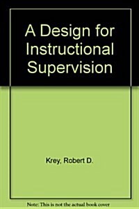 A Design for Instructional Supervision (Hardcover)