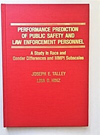 Performance Prediction of Public Safety and Law Enforcement Personnel (Hardcover)