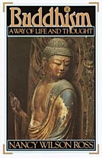 Buddhism: Way of Life & Thought (Paperback)