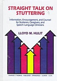 Straight Talk on Stuttering (Hardcover)