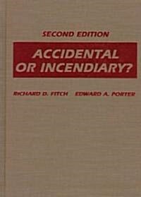 Accidental or Incendiary? (Hardcover, 2nd, Subsequent)