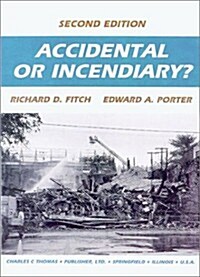 Accidental or Incendiary (Paperback, 2nd)