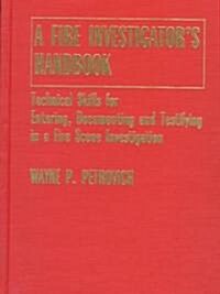 A Fire Investigators Handbook (Hardcover)