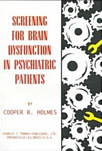 Screening for Brain Dysfunction in Psychiatric Patients (Paperback)