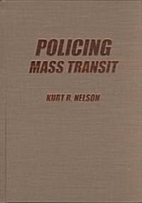 Policing Mass Transit (Hardcover)