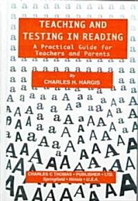 Teaching and Testing in Reading (Hardcover)
