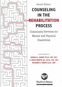 Counseling in the Rehabilitation Process: Community Services for Mental and Physical Disabilities (Paperback, 2)