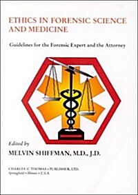 Ethics in Forensic Science and Medicine (Paperback)