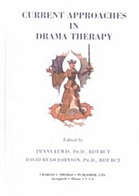 Current Approaches in Drama Therapy (Hardcover)