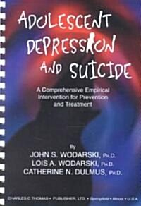 Adolescent Depression and Suicide (Paperback, Spiral)