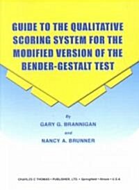 Guide to the Qualitative Scoring System for the Modified Version of the Bender-Gestalt Test (Paperback)