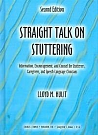 Straight Talk on Stuttering (Hardcover, 2nd)