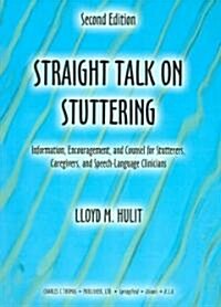 Straight Talk on Stuttering (Paperback, 2, Revised)