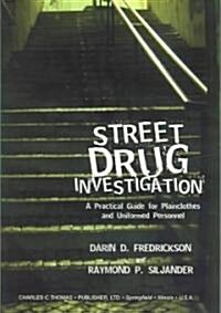 Street Drug Investigation (Paperback)