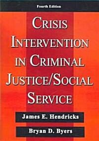 Crisis Intervention in Criminal Justice/ Social Service (Paperback, 4th)