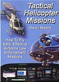 Tactical Helicopter Missions (Paperback)
