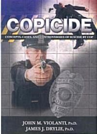 Copicide (Paperback, 1st)