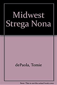 Midwest Strega Nona (Hardcover)