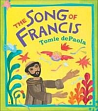 The Song of Francis (School & Library)