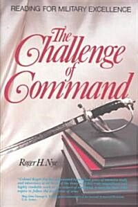 Challenge of Command: Reading for Military Excellence (Paperback)