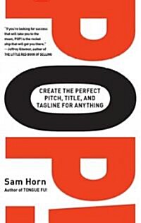 Pop!: Create the Perfect Pitch, Title, and Tagline for Anything (Paperback)